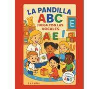 La Pandilla ABC Juega con las vocales