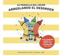 La Pandilla del Color: Arreglando el Desorden