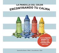 La Pandilla del Color: Encontrando tu Calma