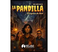 La Pandilla: El regreso de Baal