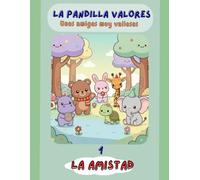 La Pandilla Valores: Unos amigos muy valiosos