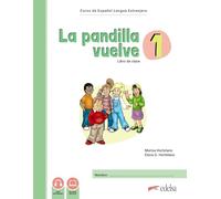 La pandilla vuelve. A1. Libro del alumno. Libro de ejercicios. Curso de espanol lengua extranjera. Per la Scuola media (Vol. 1)