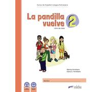 La pandilla vuelve. A2. Libro del alumno. Libro de ejercicios. Curso de espanol lengua extranjera. Per la Scuola media (Vol. 2)