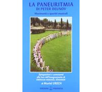 La Paneuritmia di Peter Deunov. Movimenti e partitura musicale