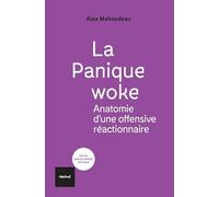 La Panique woke: Anatomie d'une offensive réactionnaire