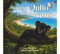 La pantera Julio y las olas de papá: Las emociones de Julio - La confianza