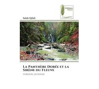 La Panthère Dorée et la Sirène du Fleuve: version jeunesse