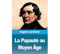 La Papauté au Moyen Âge