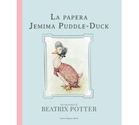 La papera Jemima Puddle-Duck. Ediz. illustrata - Potter Beatrix