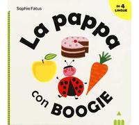 La pappa con Boogie. Ediz. italiana, inglese, francese e spagnola
