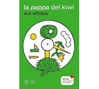 La pappa del kiwi. Ediz. illustrata
