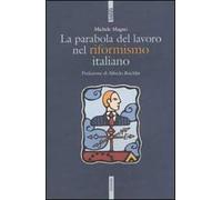 La parabola del lavoro nel riformismo italiano