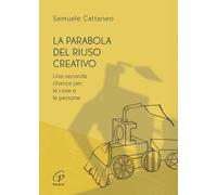 La parabola del riuso creativo. Una seconda chance per le cose e le persone