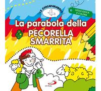 La parabola della pecorella smarrita. Le Giocaparabole. Ediz. illustrata