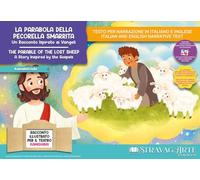 La parabola della pecorella smarrita. Un racconto ispirato ai Vangeli. Storia kamishibai. Ediz. italiana e inglese. Con QR code per traduzioni ... Con burattini di cartoncino. Con flashcards