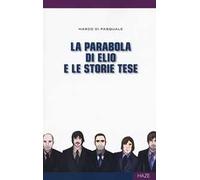 La parabola di Elio e le Storie Tese
