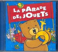La Parade des Jouets - La Parade Des Jouets