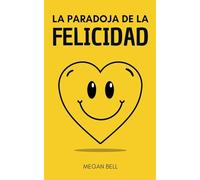La Paradoja de la Felicidad: 1