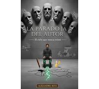 La Paradoja del Autor: El cielo que nunca existió