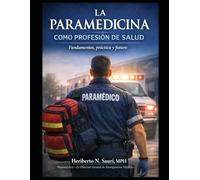 LA PARAMEDICINA: FUNDAMENTOS,PRACTICA Y FUTURO