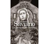 Libri Roberto Saviano - La Paranza Dei Bambini