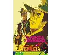 La parcela abandonada (Colección Oeste)