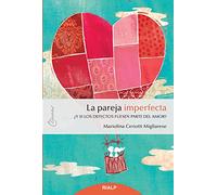 La pareja imperfecta: ¿Y si los defectos fuesen parte del amor?