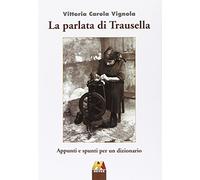 La parlata di Trausella. Appunti e spunti per un dizionario