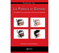 La parola ai giovani. Un'indagine sulla lingua degli adolescenti di Sardegna