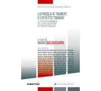 La parola ai numeri e l'effetto Draghi - Baldassarri Mario