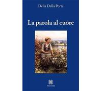 La parola al cuore