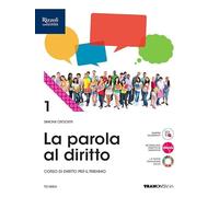 La parola al diritto. Per le Scuole superiori. Con e-book. Con espansione online (Vol. 1)