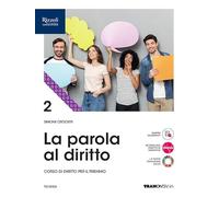 La parola al diritto. Per le Scuole superiori. Con e-book. Con espansione online (Vol. 2)