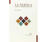 La parola che viene detta. Testo tedesco a fronte