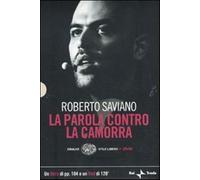 La parola contro la camorra. DVD. Con libro - Saviano Roberto