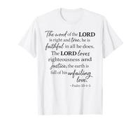 La Parola del Signore è Giusta e Vera Salmo 33:4 Scrittura Maglietta