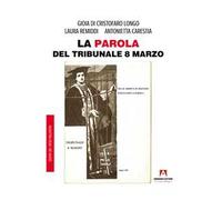 La parola del tribunale 8 marzo