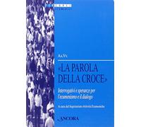 La parola della croce (1Cor, 18)