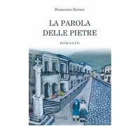 La parola delle pietre - 2025 - Libritalia.net