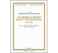 «La parola di Dio non è incatenata» (2Tm 2,9). Scritti in onore di Cesare Marcheselli-Casale nel suo 70° compleanno