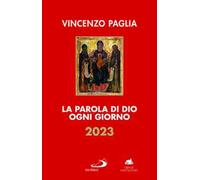 Libri Vincenzo Paglia - La Parola Di Dio Ogni Giorno 2023