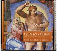 LA PAROLA DIPINTA. 3 MICHELANGELO E IL