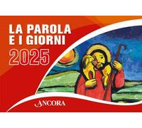 La Parola e i giorni 2025. Rito romano