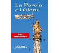 La parola e i giorni 2027. Rito ambrosiano