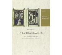 La parola e l'amore. Studi sul «Cantico dei cantici» nella tradizione francese medievale
