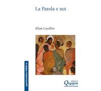 La parola e noi. Donne e uomini della Bibbia interpreti delle nostre vite