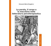 La parola, il corpo e la macchina nella letteratura psicoterapeutica