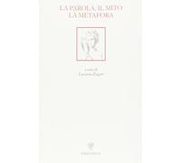 La parola il mito la metafora