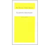 La parola itinerrante. Spazialità del linguaggio metaforico e di traduzione