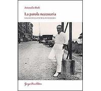 La parola necessaria. Saggio sulla poetica di Sbarbaro